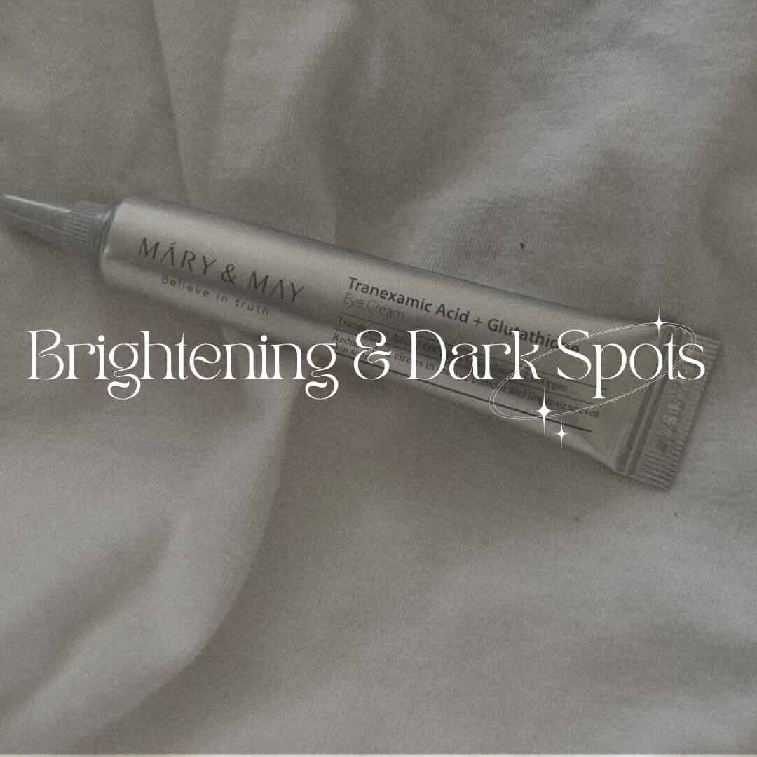 Brightening & Dark Spots